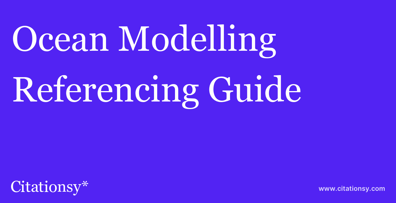 cite Ocean Modelling  — Referencing Guide